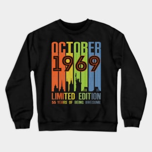 October 1969 55 Years Of Being Awesome Limited Edition Crewneck Sweatshirt